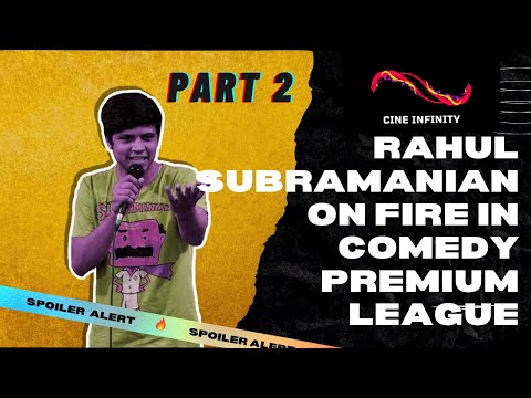 Rahul Subramanian is on Fire in the Comedy Premium League (CPL) Part-2