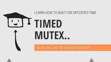 Timed Mutex In C++
