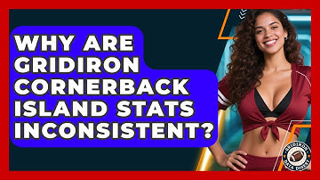 Why Are Gridiron Cornerback Island Stats Inconsistent? - Gridiron Data Digest