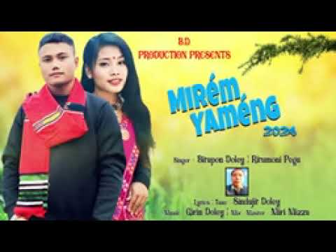 New mising song 2024  mrm yam Bitupon Doley Ritumoni pegu