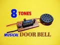 How To Make 8 Tones Musical Doorbell..DIY Simple Musical Doorbell System..Simple Doorbell..