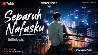 Separuh Nafasku Lagu Indonesia Terbaru 2026bdlinksix  bestlagupopindonesia 
