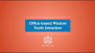 Office-based Wisdom Tooth Extraction