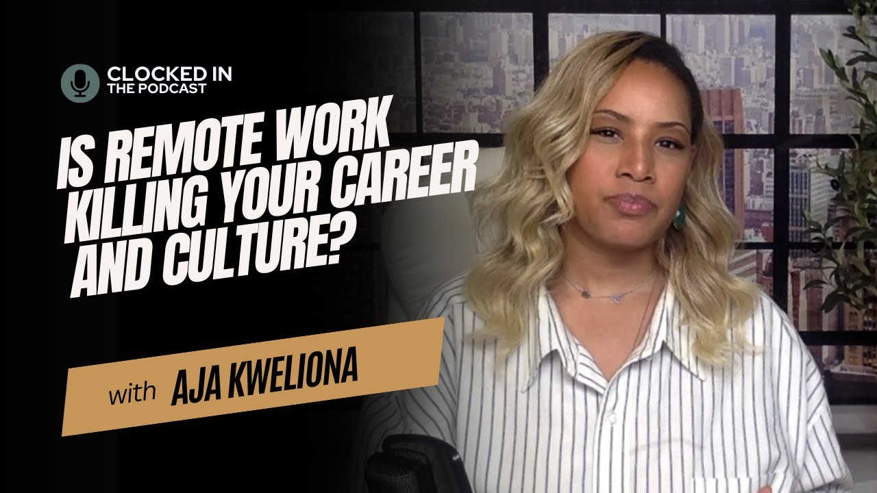 Killing Work Is Remote Work Killing Your Career and Culture? - YouTube