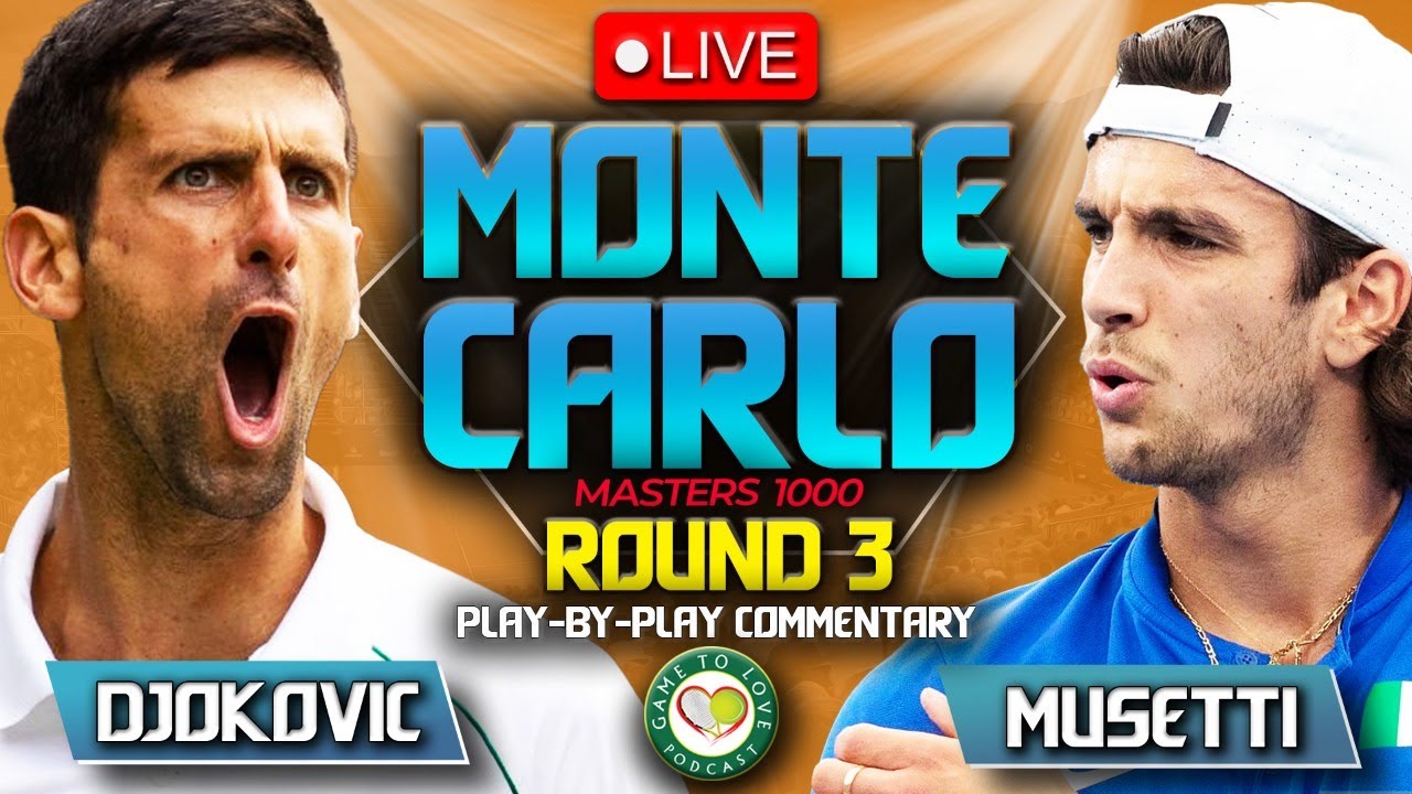 DJOKOVIC vs MUSETTI Monte Carlo Masters 2023 LIVE Tennis Play-by-Play Stream