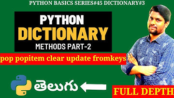 #45 Python Dictionary Methods In Telugu part-2 | Dictionary In Python In Telugu | Python In Telugu