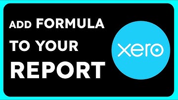 How to Add Formula to a Report in Xero