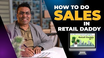 How to Do Sales In Retail Daddy | Retail Daddy 