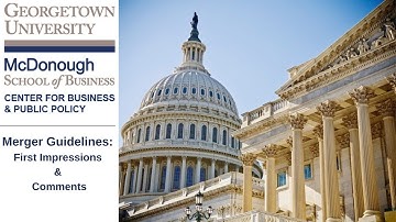 Georgetown on the Hill:  The Draft Merger Guidelines: First Impressions and Comments
