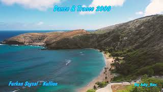Furkan Soysal - Kullion - Dance & Trance 2000 - Euro Dance