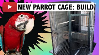 Unboxing and Building our new cage for Green Wing Macaw parrot  Liberta Raleigh cage