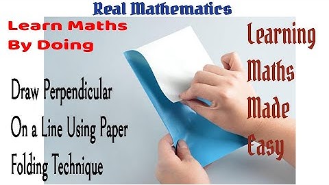 Drawing Perpendicular on a line using paper folding technique