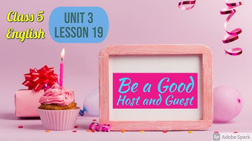 Be a good Host and Guest | Class 5th Lesson 19 | Maharashtra State Board | Veena Iyer