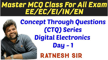10 PM Day 1 Concept Through Question (CTQ) Series Digital Electronics EC/EE/EI/IN/EN/IC Ratnesh Sir