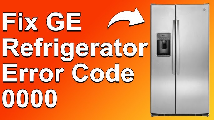 Ge Profile Refrigerator Displays 0000 Error: Quick Fix Guide