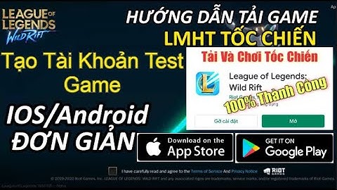 LMHT: Tốc Chiến | Cách Tải | Cài Đặt & Tạo Tài Khoản Test Game |Download League of Legends Wild Rift