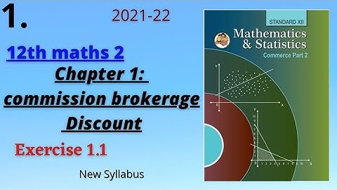 exercise 1.1 | commission brokerage and Discount | Class 12th |  #Maharashtra_HSC_board
