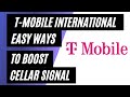 Easy Ways To Boost Your T-Mobile International Cellular Connection