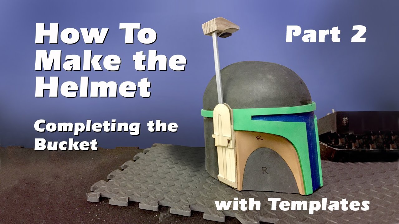 How To Make A Boba Fett Helmet Step By Step Guide Part 1 Youtube