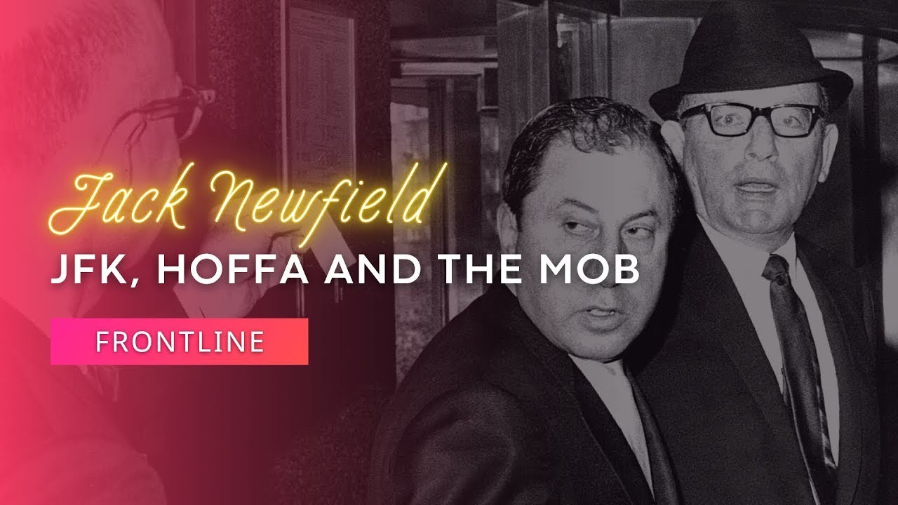 Jack Newfield : JFK, Hoffa and the Mob | Investigative Documentary (1992) | 53:55 | Claire-Agathe | 2.49K subscribers | 760 views | Premiered June 15, 2023