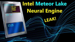 Intel Meteor Lake Neural Engine Leak: Accelerating Competition with Apple in 2023