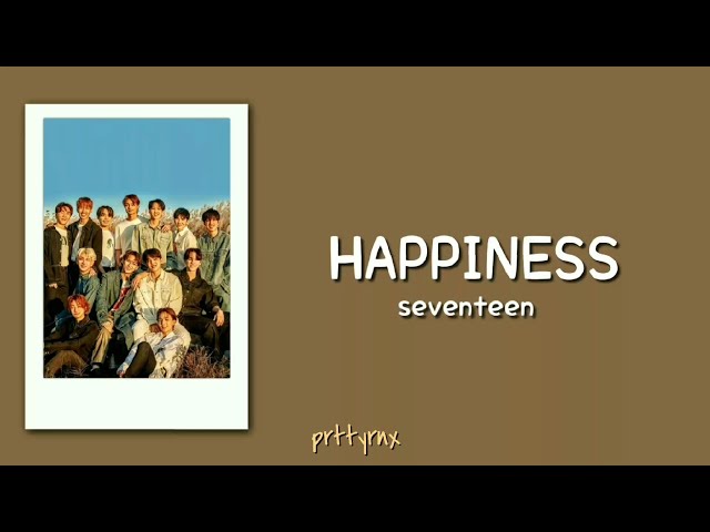 SEVENTEEN (세븐틴) Happiness || Rom Lyrics class=