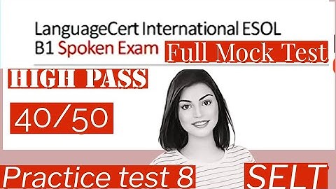 LanguageCert International ESOL SELT B1 Listening, Reading, Writing & Speaking|| Computer based 2023