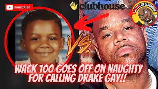 [HEATED] Wack 100 Goes Off On Naughty For Calling Drake Sassy & Gay‼️Spies Expose Naughty‼️💨🔥🍿