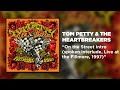 Tom Petty &amp; The Heartbreakers - On the Street Intro (Live at the Fillmore, 1997) [Official Audio]