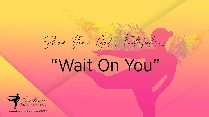 Wait On You