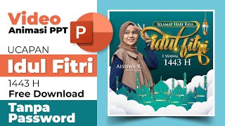 Template VIDEO ANIMASI UCAPAN SELAMAT IDUL FITRI 1443 / 2022 - Microsoft Powerpoint #edukasigrafis