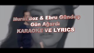 Murat Boz & Ebru Gündeş - Gün Ağardı (Sözleri/Lyrics) Resimi