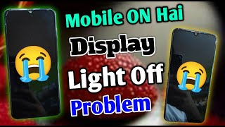 Mobile On Hai Display Light OFF Problem | Any Phone Display Light OFF Problem Solve | Display Repair