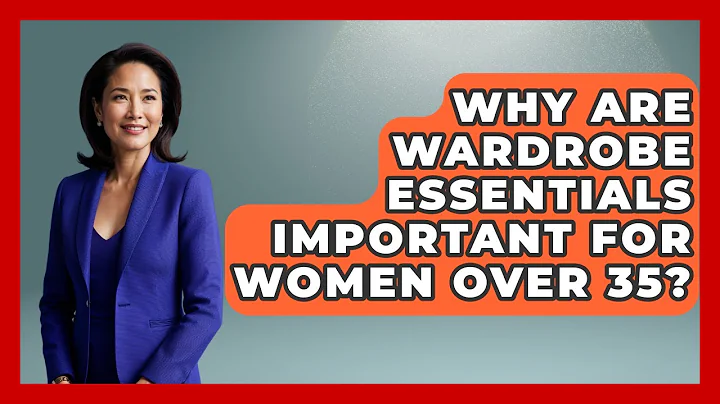 Why Are Wardrobe Essentials Important for Women Over 35? - Age With Style Coach