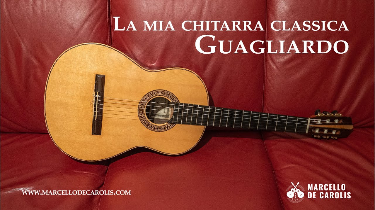 La mia Chitarra Classica Guagliardo | i miei concerto e registrazioni ...