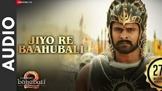 Jiyo Re Baahubali | Baahubali 2 The Conclusion | Prabhas \& Anushka Shetty | M.M.Kreem Manoj Daler