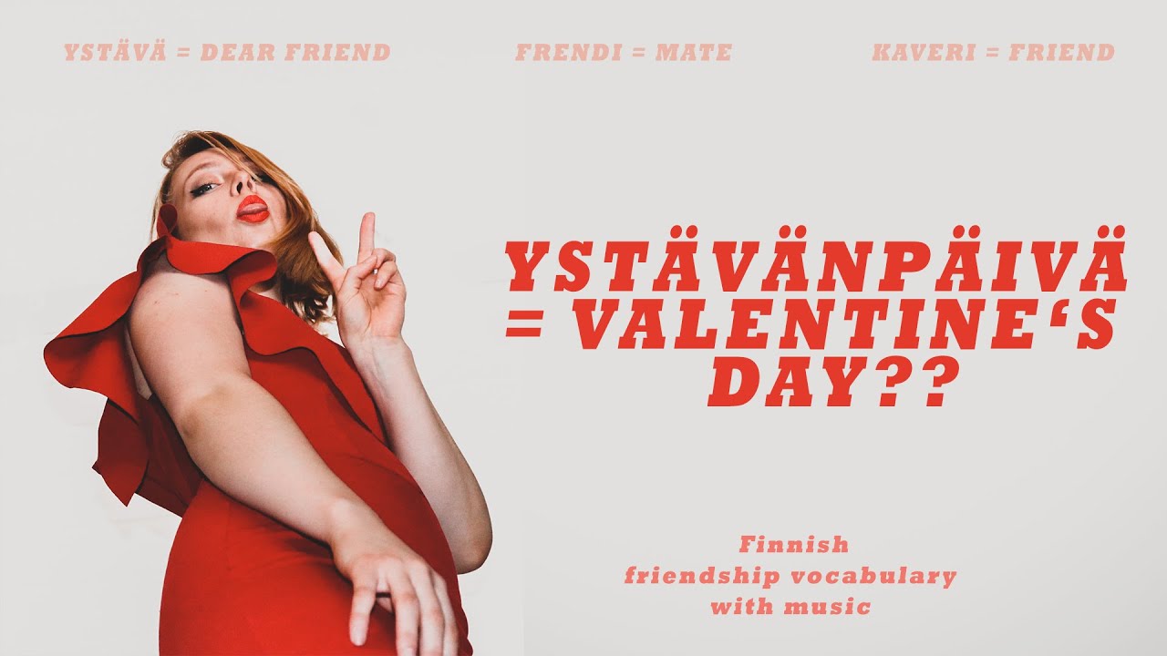 Learn YSTÄVÄNPÄIVÄ glossary with music - Valentine's day in Finnish -  YouTube