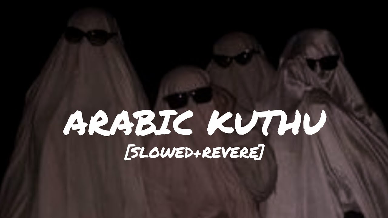 Arabic Kuthu | Slowed + Reverb | Lofi Version | Viral South Lofi | Chill & Party Vibes 🌙🔥