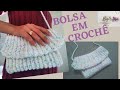 Bolsa de Crochê - SIMPLES E PRÁTICA!