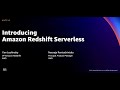 AWS re:Invent 2021 - {New Launch}  Introducing Amazon Redshift Serverless