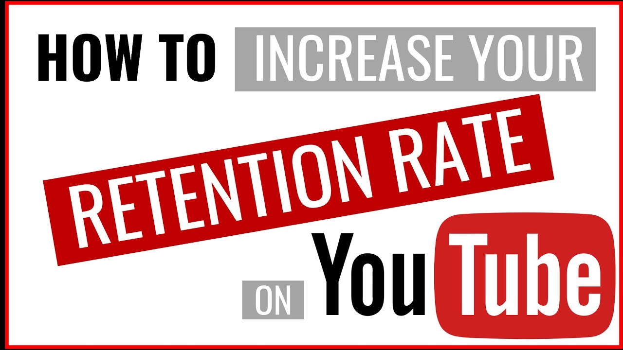 HOW TO INCREASE AUDIENCE RETENTION RATE on YouTube Videos So People ...