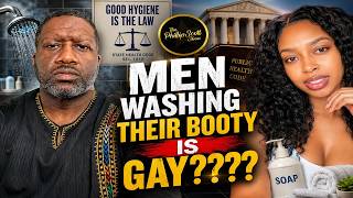 Sista Says A Man Told Her He Doesn't Wash His Butt Because He Isn't Gay