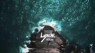 Смотреть клип Luxor - Океан (Official Audio)