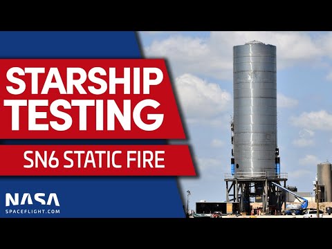 LIVE: Starship SN6 Static Fire Attempt at SpaceX's Boca Chica Launch Site