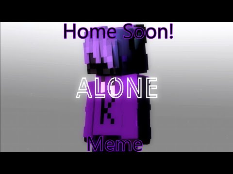 Home Soon! Meme Minecraft animation [Mine-Imator]