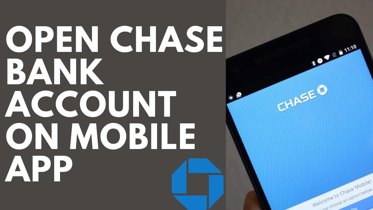 Open Chase Bank Account with Chase Mobile App 24 - YouTube