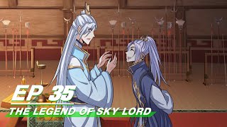 [Multi-sub] The Legend of Sky Lord Episode 35| 神武天尊 | iQiyi