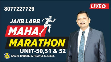 U-50,51& 52 #232 JAIIB-LRAB MAHA MARATHON MODULE D  Part-4 by Kamal Sir 28 Feb 9:30 PM