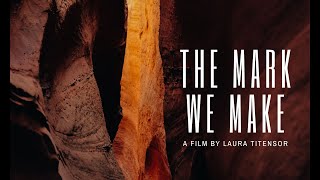 The Mark We Make Trailer