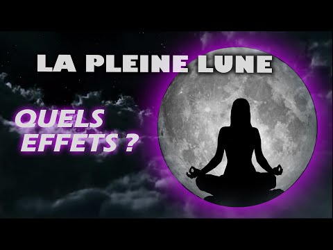 LA PLEINE LUNE : QUELS EFFETS ?